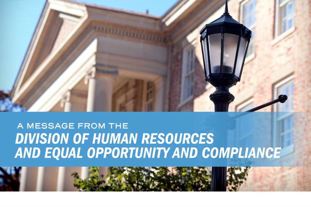 A message from the Division of Human Resources and Equal Opportunity and Compliance