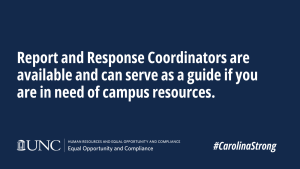Navy blue infographic. EOC logo. Text reads, "Report and Response Coordinators are available can serve as a guide if you are in need of campus resources..#CarolinaStrong".