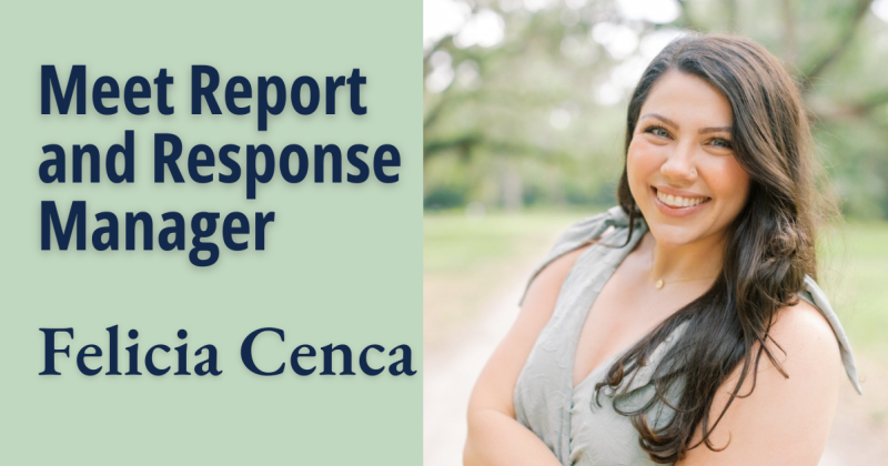 Headshot of Felicia Cenca, Report and Response Manager. Navy blue and light green color scheme.